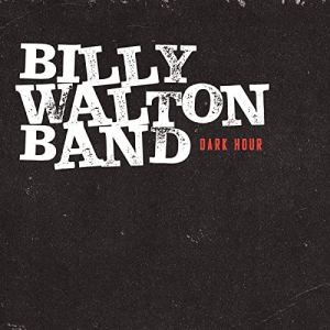 Billy Walton Band - Dark Hour_300