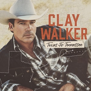 cover Clay Walker - Texas to Tennessee 300